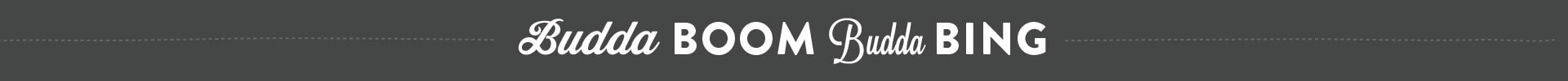 Budda Boom Budda Bing